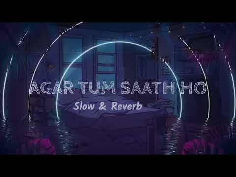 Agar Tum Saath Ho | Slow & Reverb | Lofi | by Blackheart