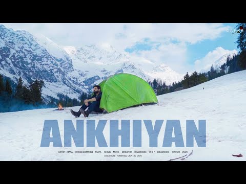 Ankhiyan - Maya (Official Music Video)