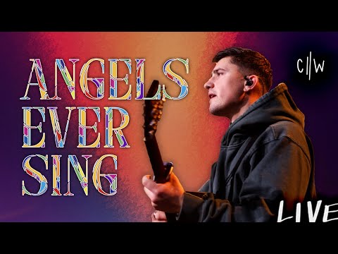 Angels Ever Sing (Live) - Chroma Worship | Ft Joel Barber