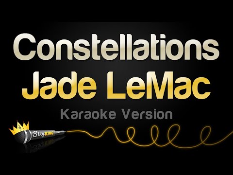 Jade LeMac - Constellations (Karaoke Version)