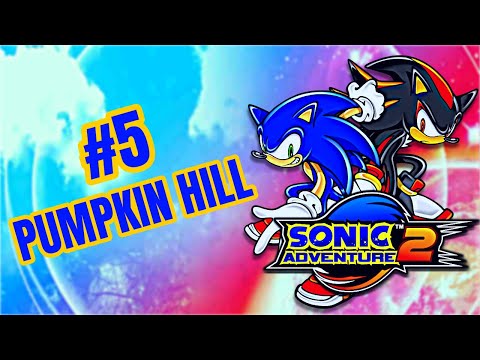 🔵SONIC ADVENTURE 2🔴 🔰PUMPKIN HILL🔰 #5