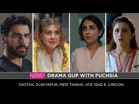 Duniyapur | Aye Ishq e Junoon | Dastak | Meri Tanhai | Drama Gup with FUCHSIA