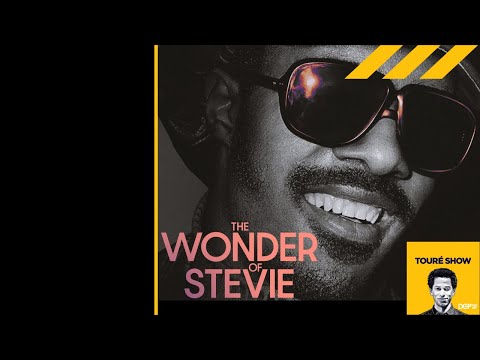 The Wonder of Stevie with Wesley Morris & Josh Gwynn | Toure Show