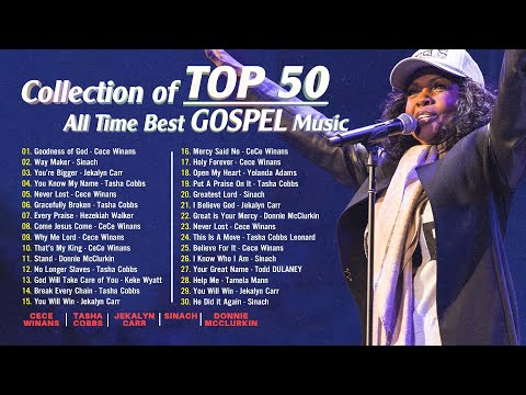 Top Gospel Songs of All Time With Lyrics | GOODNESS OF GOD | CeCe Winans, Tasha Cobbs, Jekalyn Carr