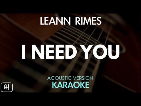 LeAnn Rimes - I Need You (Karaoke/Acoustic Version)