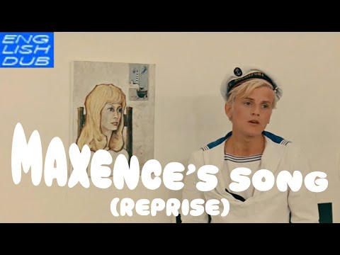 [English Dub] Maxence's Song (Reprise) from Les Demoiselles de Rochefort