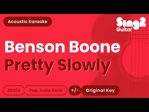 Benson Boone - Pretty Slowly (Acoustic Karaoke)