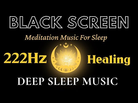 222hz | Luck, Love & Miracles - Connecting Yourself to the Universe & God's Frequency - Sleep Music