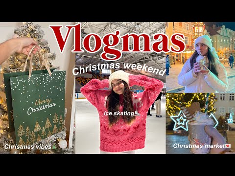 VLOGMAS 2024 / Christmas weekend: świąteczny weekend, jarmak, łyżwy & klimat Świąt🎄❄️