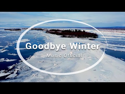 Goodbye Winter - Relaxing Piano (Music Official)