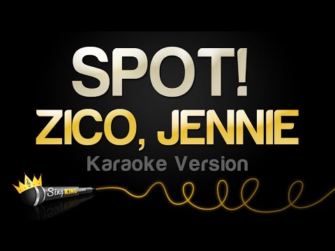 ZICO, JENNIE - SPOT! (Karaoke Version)