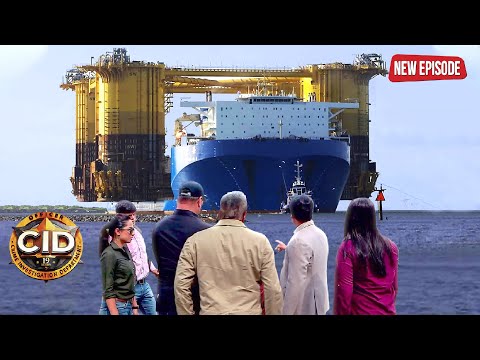 दुनिया के सबसे बड़े Oil Tanker में होने वाला है Blast क्या करेगी CID | CID | Serial Latest Episode