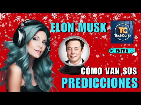 ¿Se cumplen las predicciones de Elon Musk? Análisis impactante