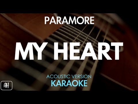 Paramore - My Heart (Karaoke/Acoustic Version)