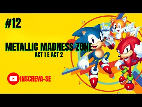 🔷SONIC MANIA🔷 METALLIC MADNESS ZONE #12 ACT 1 E ACT 2