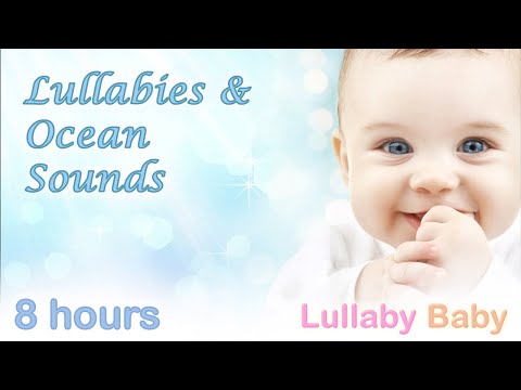 ✰ 8 HOURS ✰ Lullaby for Babies to go to sleep ♫ OCEAN SOUNDS ♫ Baby Sleep Music ♫ Go to Sleep