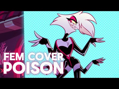 Poison - Female Cover (Hazbin Hotel) 【Chai!】