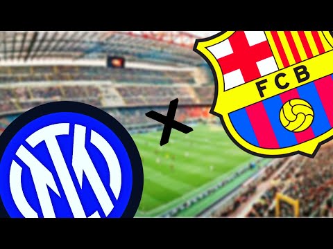 🔵🔴BARCELONA FC X INTER DE MILÃO🔵⚫