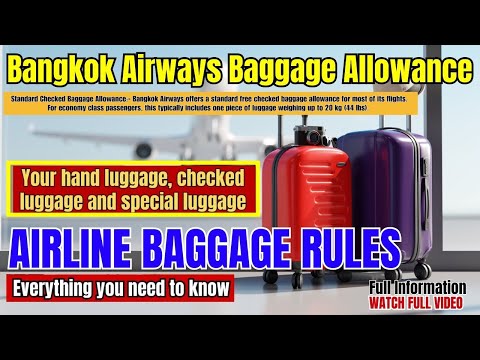 Bangkok Airways Baggage Allowance | Flights Assistance | Travel Guide