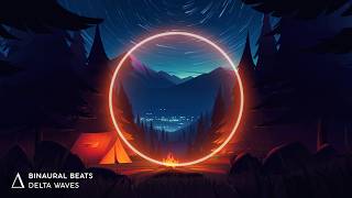 Ultimate SLEEP Aid ✨ DELTA WAVES Binaural Beats "Hypnotic Campfire" Sleep Music