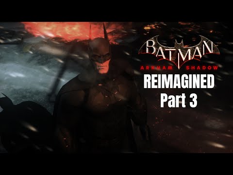 Arkham Shadow Reimagined Part 3 - Batman: Arkham Origins