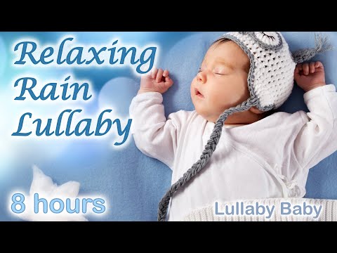 8 HOURS ✰ RAIN SOUNDS 🌧️ LULLABY for Babies to Go to Sleep 😴 Relaxing Rain Sounds for Sleeping