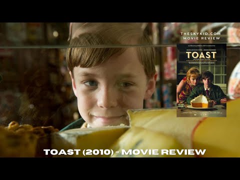 Toast (2010) - Movie Review