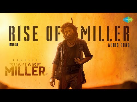 Rise of Miller - Audio Song | Captain Miller (Telugu) | Dhanush | Shiva Rajkumar | GV Prakash | SJF