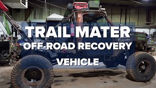 Trail Mater Off Road Recovery Vehicle Extended Cut