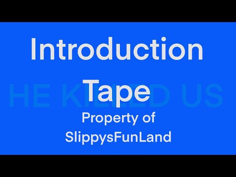 SlippysFunLand Informational tape-1