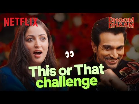 THIS OR THAT Challenge 🤯 Ft. Yami Gautam & Pratik Gandhi | Dhoom Dhaam | Netflix India