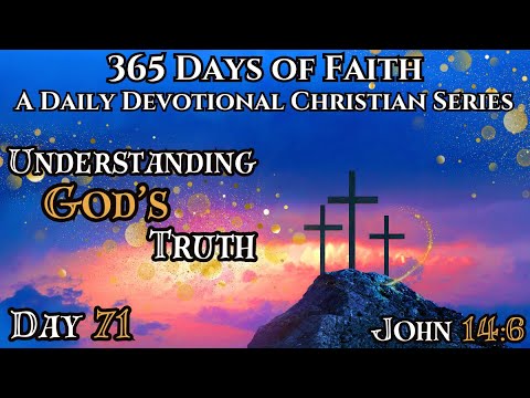 365 Days Of Faith: Daily Devotional | Jesus Truth Personified - John 14:6 Bible Verse Of The Day