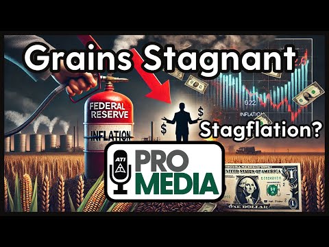 Grains Stagnant as Fed Fuels Stagflation