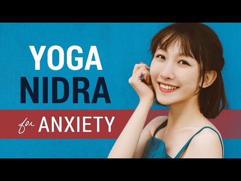 Yoga Nidra Guided Meditation for Anxiety | Fix Your Anxious Brain