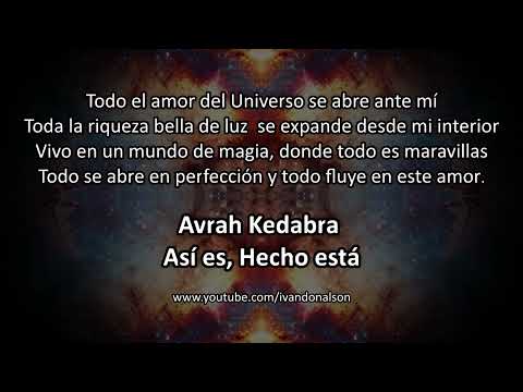 ABRACADABRA - AVRAH KEDABRA - ESCUCHA ESTO Y TODA TU VIDA SE TRANSFORMARA