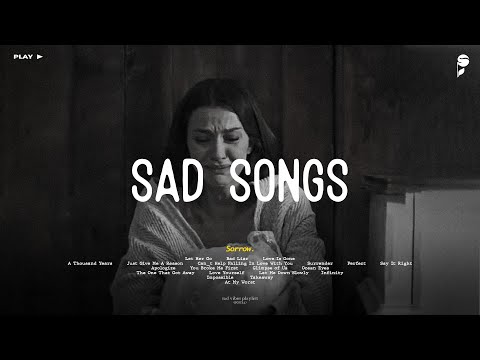 Sad Songs ♫ Sad Songs Playlist For Broken Hearts 💔 Depressing Songs 2024 That Make You Cry