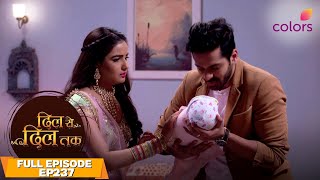 Dil se dil tak | Full Episode #237 | Parth finds Ipshita | Colors TV