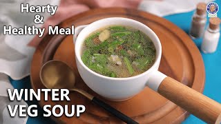 Warm & Easy Winter Vegetable Soup Recipe | Restaurant Style Homemade Soup | Chef Bhumika