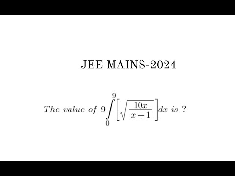 Definite Integral | JEE MAIN - 2024 problem