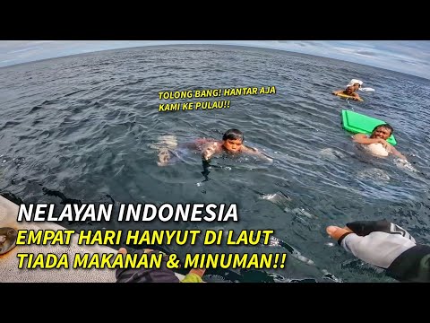 DETIK CEMAS SELAMATKAN Nelayan Indonesia Hanyut 4 Hari di Laut!!