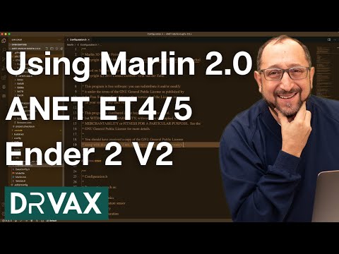 Marlin 2.0 Build and Install | ANET ET4/5 | Ender 3 V2