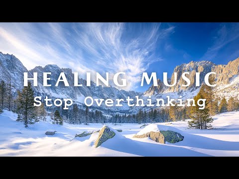 Healing Music Calms the Mind, Stops Overthinking - Relax, Sleep Well 🌷 Relaxing Music