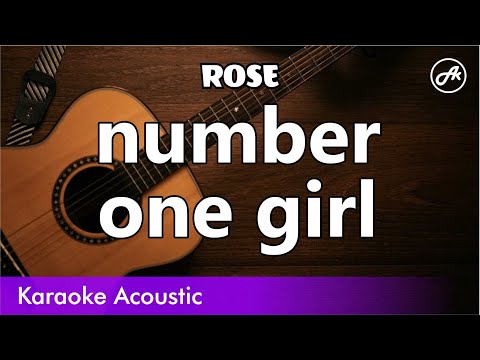 ROSE - number one girl (SLOW acoustic karaoke)