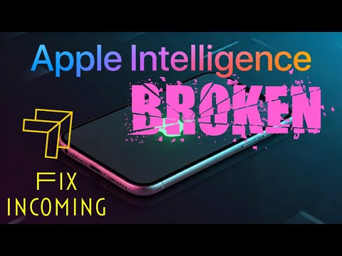 Apple Intelligence Issues- CONFIRMED Fixes Coming Soon!