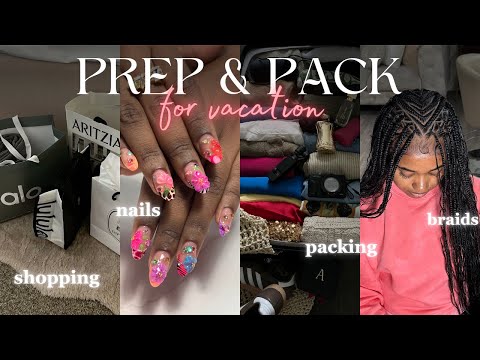 Prep & Pack With Me For Africa vlog | Nails, Shopping, Natural Hair Prep For Braids, Packing + More!