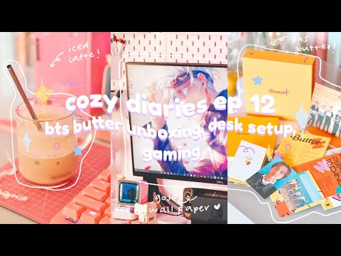 cozy diaries | bts butter unboxing, desk setup & gaming