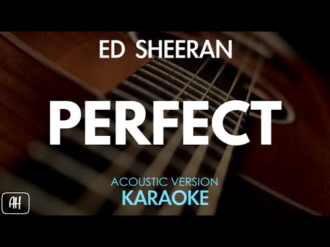 Ed Sheeran - Perfect (Karaoke/Acoustic Version)