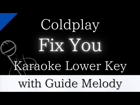 【Karaoke Instrumental】Fix You / Coldplay【Lower Key】【With Guide Meolody】　