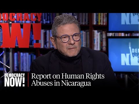 Nicaragua Is in the Grips of Another Dictatorship, Decades After Sandinista Revolution: Reed Brody