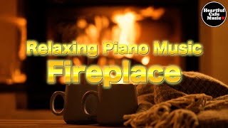 Relaxing Piano Music Special Mix "Fireplace" 【For Work / Study】Restaurants BGM, Lounge Music